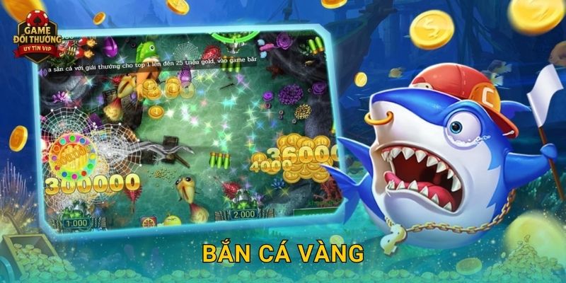 Bắn Cá Vàng Game đổi thưởng cơ hội săn kho báu khổng lồ dưới biển